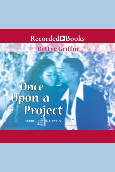 Once upon a project [electronic resource] / Bettye Griffin.