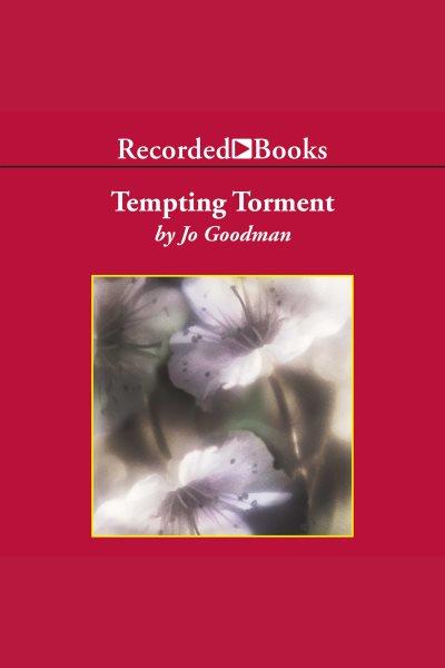 Tempting torment [electronic resource] / Jo Goodman.