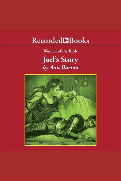 Jael's story [electronic resource] / Ann Burton.