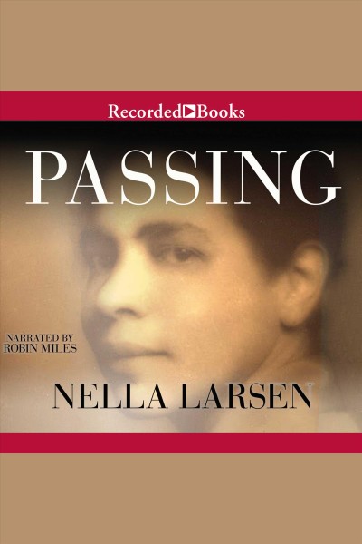 Passing [electronic resource] / Nella Larsen.