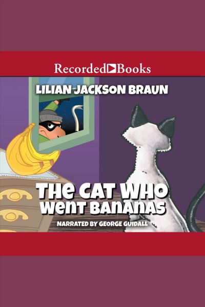 The cat who went bananas [electronic resource] / Lilian Jackson Braun.