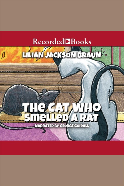The cat who smelled a rat [electronic resource] / Lilian Jackson Braun.