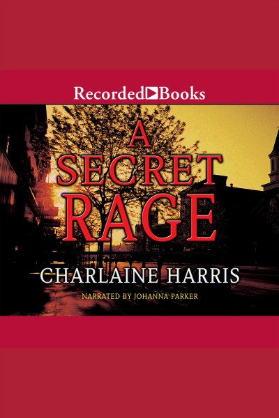 A secret rage [electronic resource] / Charlaine Harris.