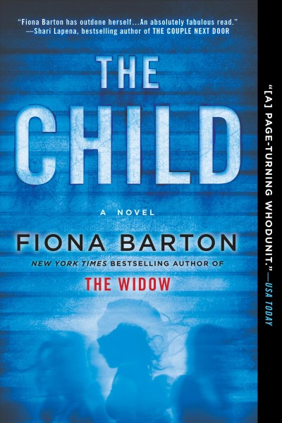 The child [electronic resource]. Fiona Barton.