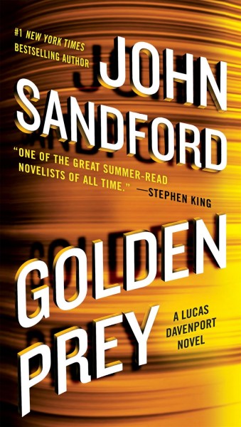 Golden prey [electronic resource] : A Prey Novel Series, Book 27. John Sandford.