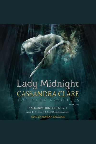 Lady midnight [electronic resource] : Dark Artifices Series, Book 1. Cassandra Clare.