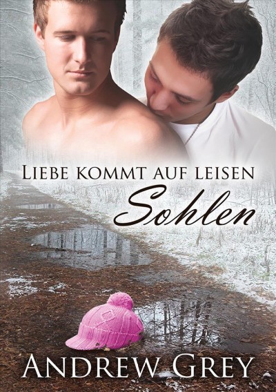 Liebe kommt auf leisen sohlen [electronic resource]. Andrew Grey.