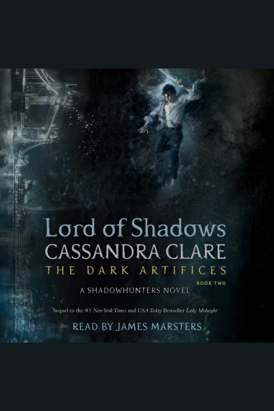 Lord of shadows [electronic resource] : Dark Artifices Series, Book 2. Cassandra Clare.