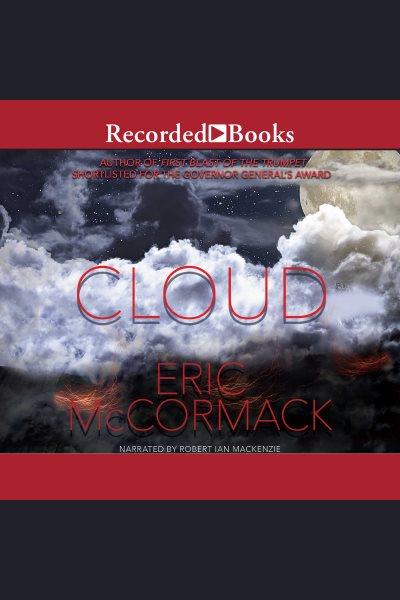 Cloud [electronic resource] / Eric McCormack.