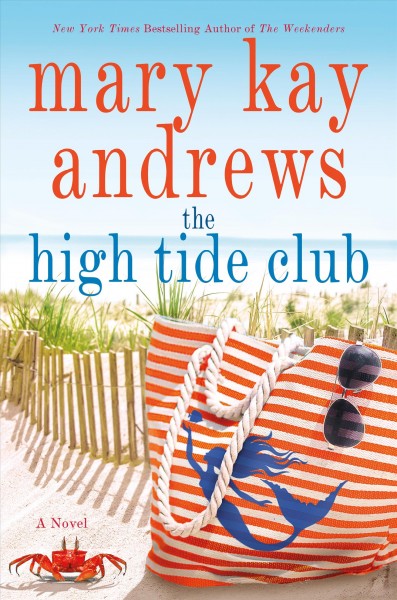 The high tide club / Mary Kay Andrews.