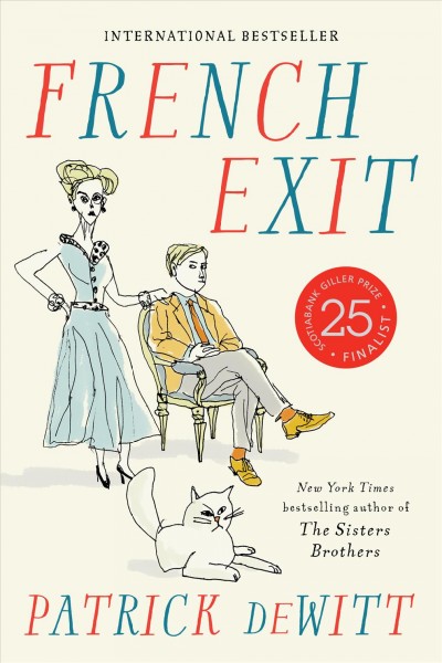 French exit [electronic resource]. Patrick deWitt.