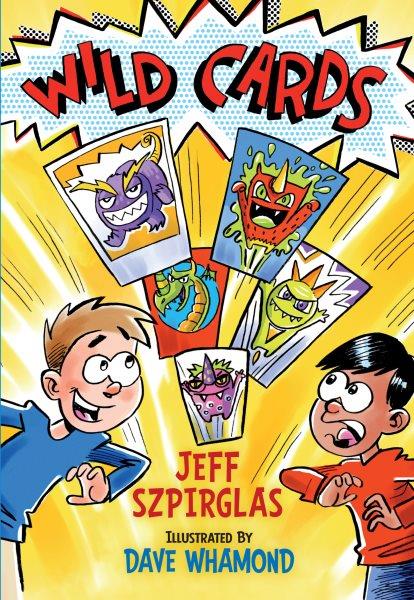 Wild cards [electronic resource]. Jeff Szpirglas.