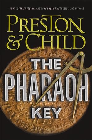 The pharaoh key [electronic resource] : Gideon Crew Series, Book 5. Douglas Preston.