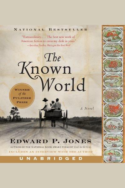 The known world [electronic resource]. Edward P Jones.