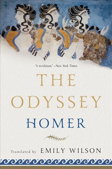 The Odyssey / Homer ; translated by Emily Wilson.