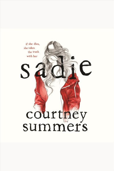 Sadie [electronic resource]. Courtney Summers.