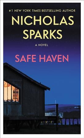 Safe haven [electronic resource]. Nicholas Sparks.