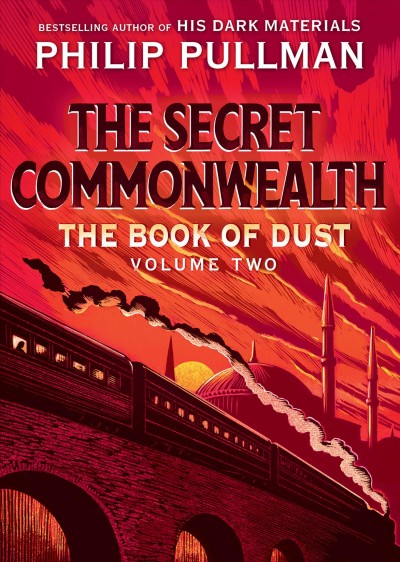 The secret commonwealth:  the Book of dust, volume two. / Philip Pullman.