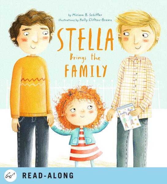 Stella brings the family [electronic resource]. Miriam B Schiffer.