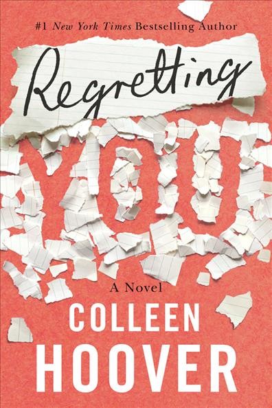 Regretting you / Colleen Hoover.