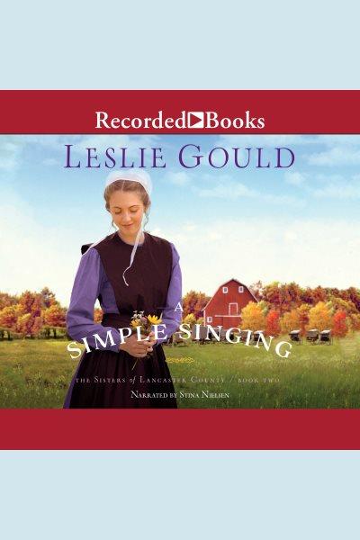 A simple singing [electronic resource] / Leslie Gould.