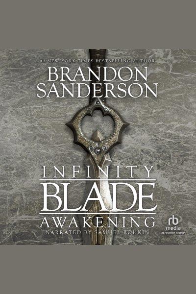 Infinity blade [electronic resource] : awakening / Brandon Sanderson.