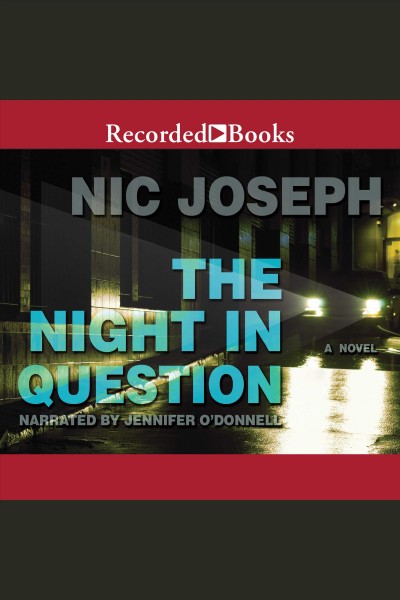 The night in question [electronic resource] / Nic Joseph.