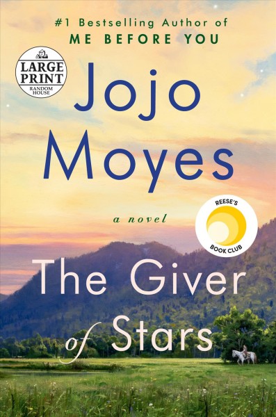 The giver of stars / Jojo Moyes.