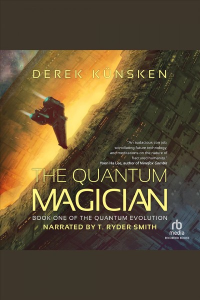The quantum magician [electronic resource] / Derek Kunsken.