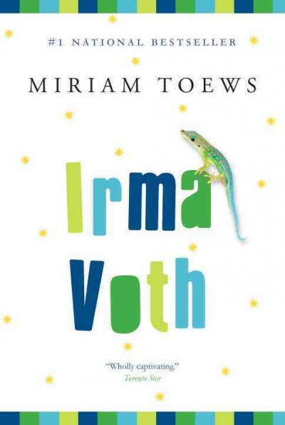 Irma Voth / Miriam Toews.