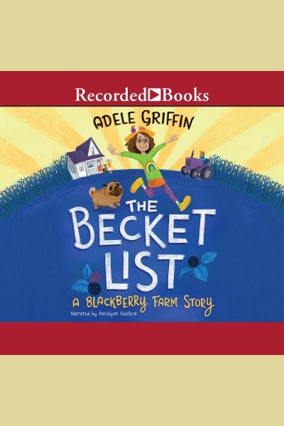 The Becket list [electronic resource] : a Blackberry Farm story / Adele Griffin.