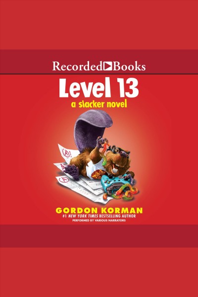 Level 13 [electronic resource] / Gordon Korman.