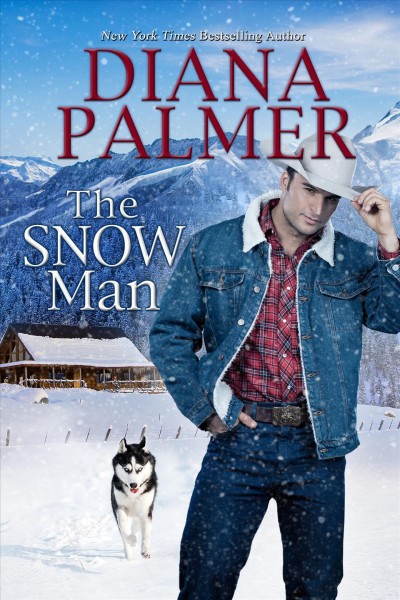 The snow man [electronic resource]. Diana Palmer.