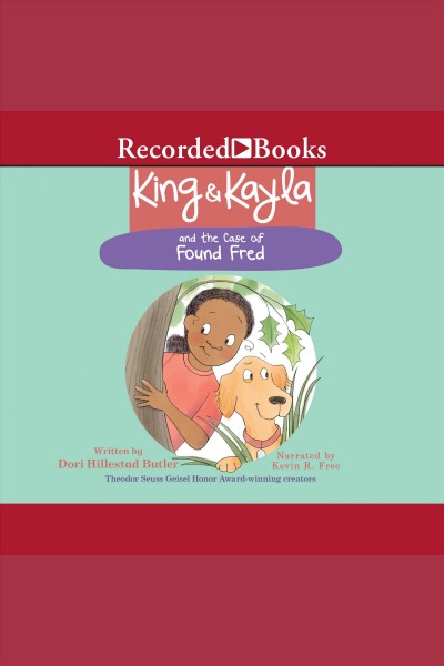 King & Kayla and the case of found Fred [electronic resource] / Dori Hillestad Butler.