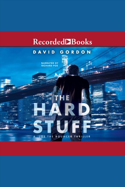 The hard stuff [electronic resource] / David Gordon.