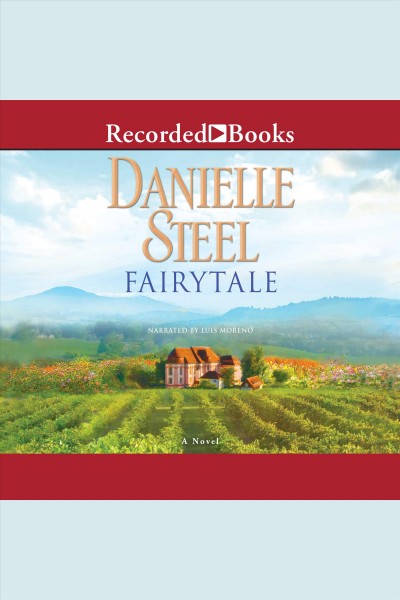 Fairytale [electronic resource]. Danielle Steel.