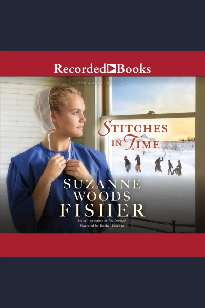Stitches in time [electronic resource] / Suzanne Woods Fisher.