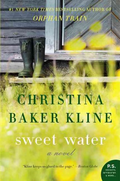 Sweet water : a novel / Christina Baker Kline.