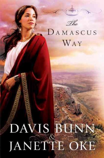 The Damascus way / Davis Bunn & Janette Oke.