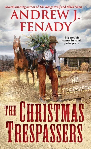 The christmas trespassers [electronic resource]. Fenady Andrew J.