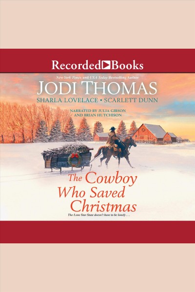 The cowboy who saved christmas [electronic resource]. Jodi Thomas.