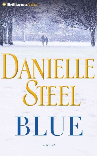 Blue/ Danielle Steel. [sound recording] :