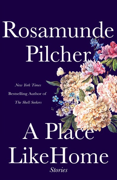 A place like home / Rosamunde Pilcher ; introduction by Lucinda Riley.