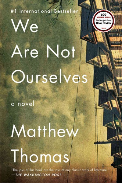 We are not ourselves / Matthew Thomas.