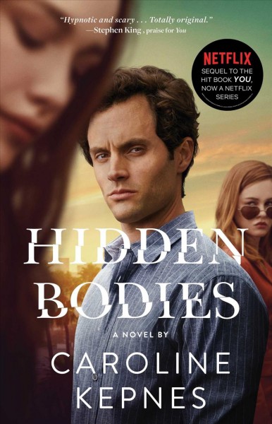 Hidden bodies : a novel / Caroline Kepnes.