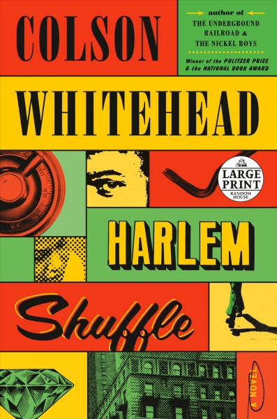 Harlem shuffle : a novel / Colson Whitehead.