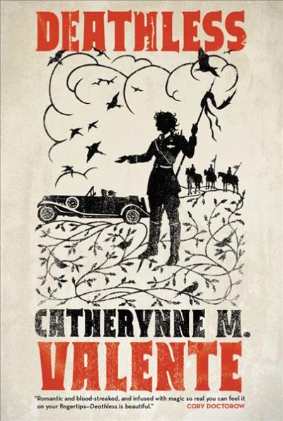 Deathless / Catherynne M. Valente