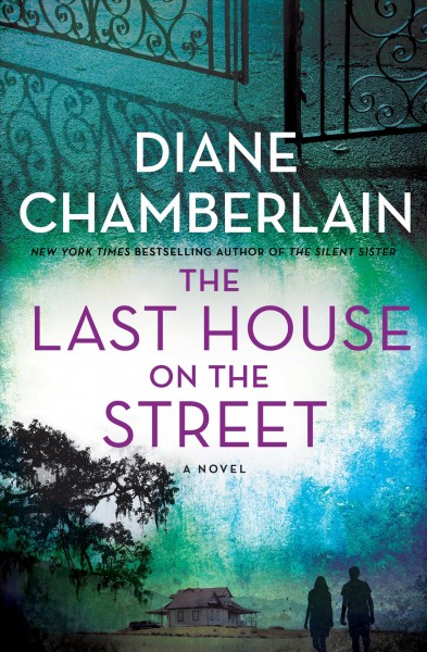 The last house on the street / Diane Chamberlain.