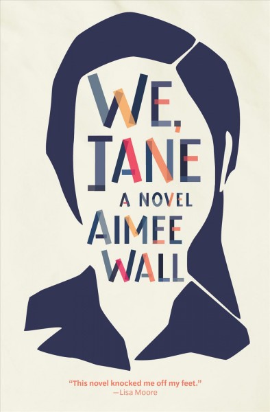 We, jane [electronic resource]. Aimee Wall.