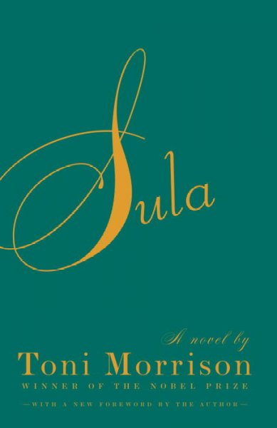 Sula / Toni Morrison ; [with a new foreword by the author].